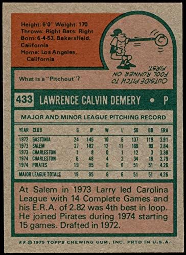 1975 FAPPS # 433 Larry Demery Pittsburgh Pirates Bivši gusari