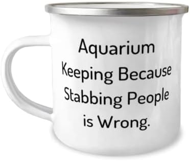 Čuvanje akvarijuma jer je ubadanje ljudi pogrešno. 12oz šolja za kamper, poklon za čuvanje akvarija, najbolje